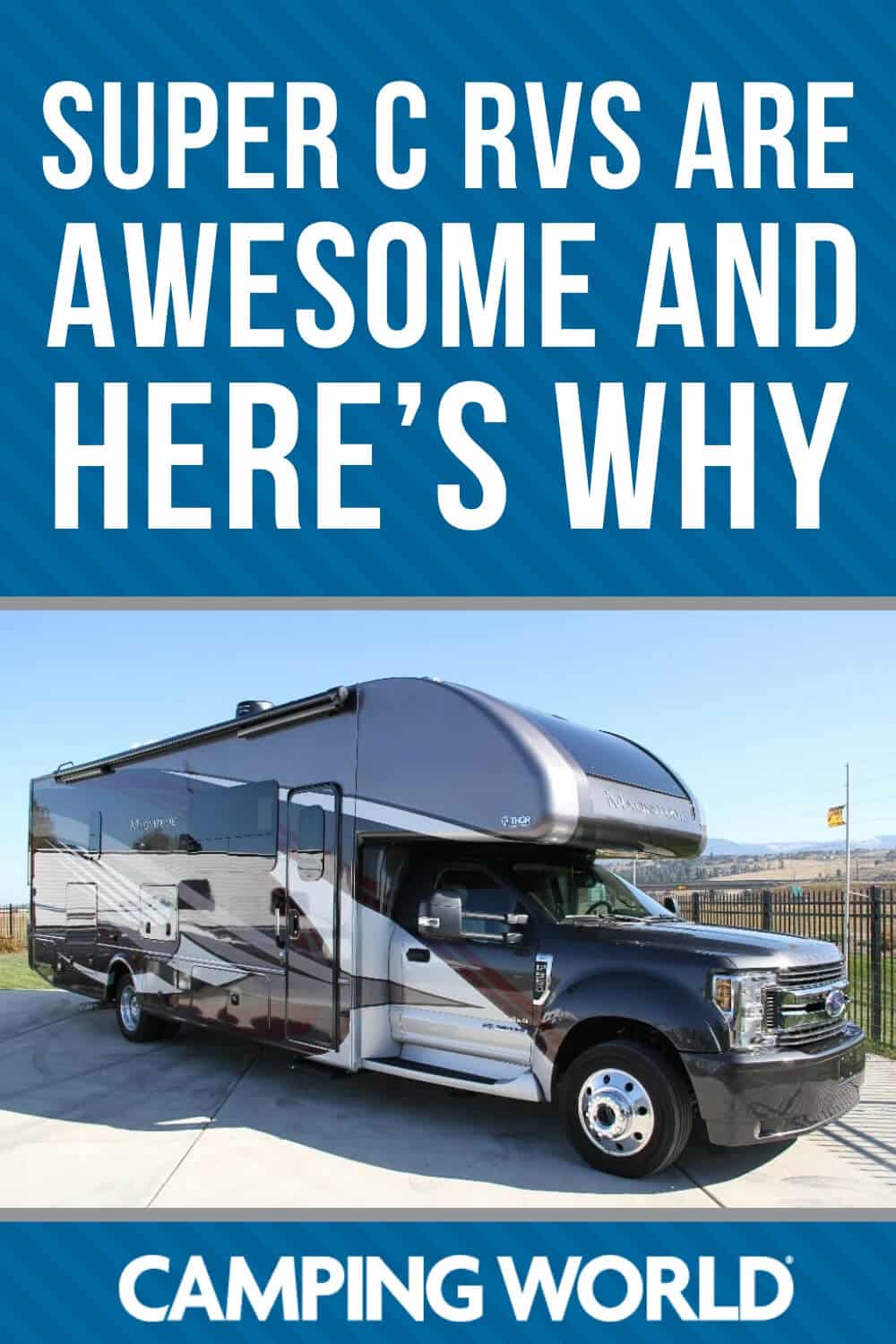 Super C RVs are awesome and here's why