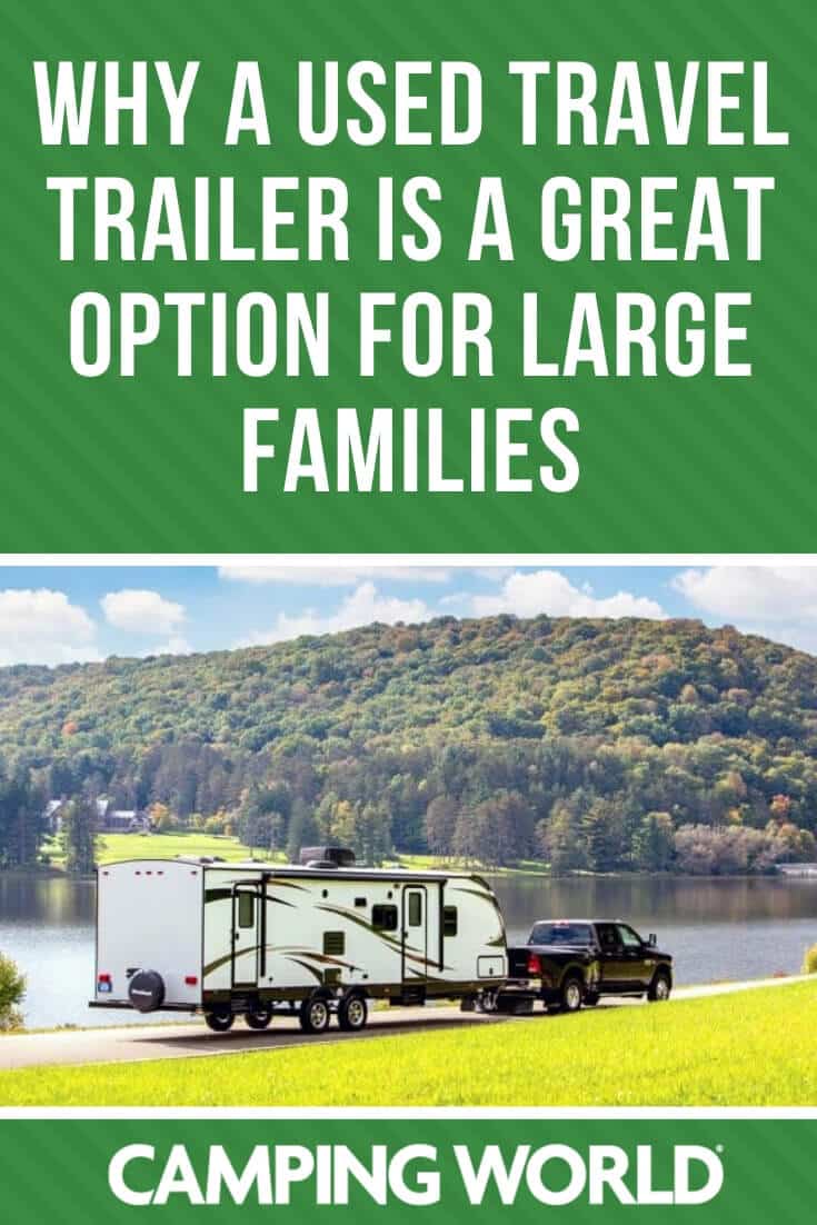Why a Used Travel Trailer Is a Great Option for Large Families