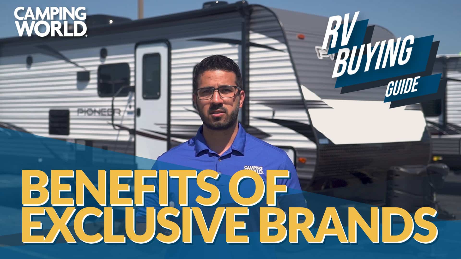 RV Buying Guide Benefits of Exclusive Brand RVs